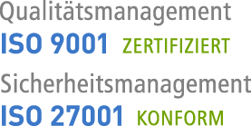 ISO 9001 zertifiziert und ISO 27001 konform